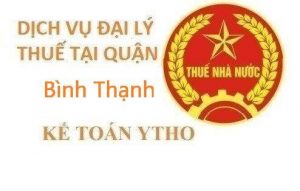 Dịch vụ đại lý thuế quận Bình Thạnh