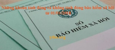 Những khoản tính đóng và không tính đóng bảo hiểm xã hội từ 2018